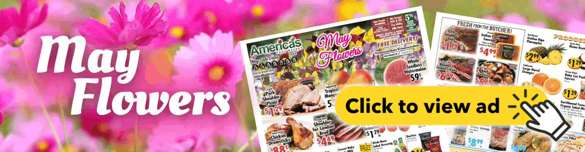 Click this image to view our America's Food Basket weekly circular valid from May 13 to May 19